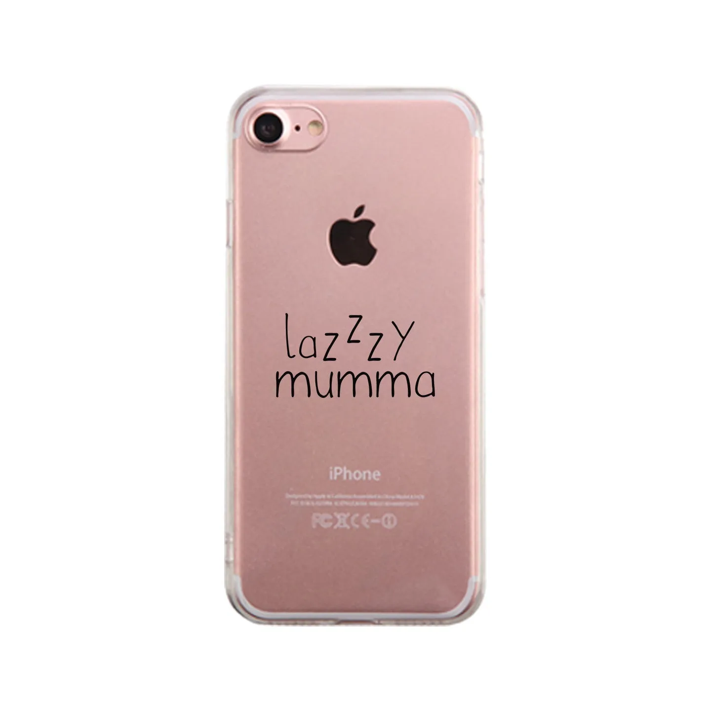 Lazzzy Mumma Clear Phone Case Funny Design Gifts For Lazy Moms