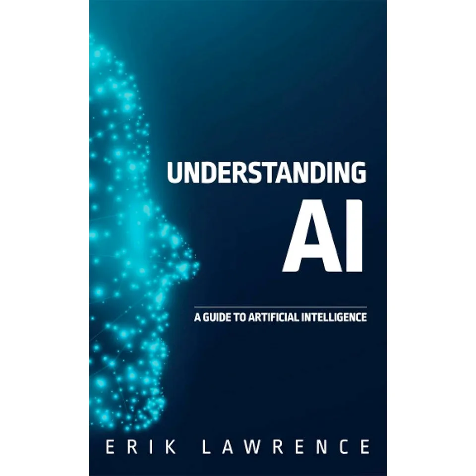 Understanding AI: A Guide to Artificial Intelligence